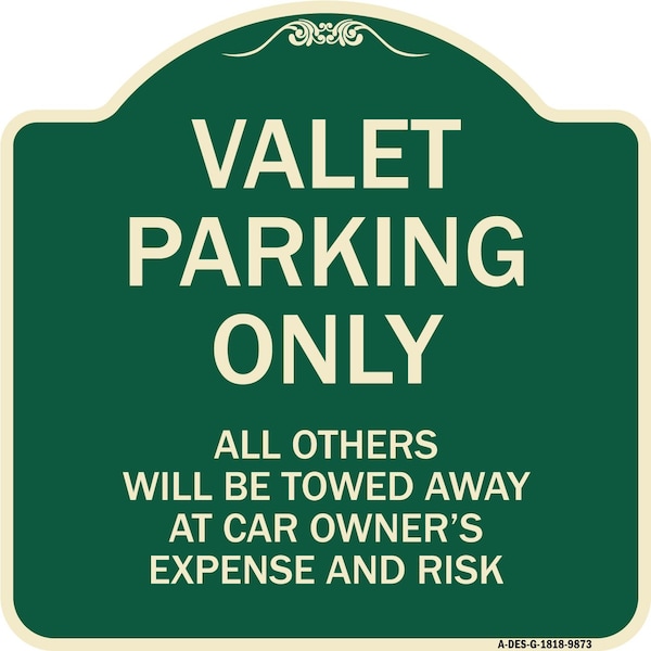 Designer Series-Valet Parking All Others Will Be Towed Away Car Owner, 18" x 18", G-1818-9873